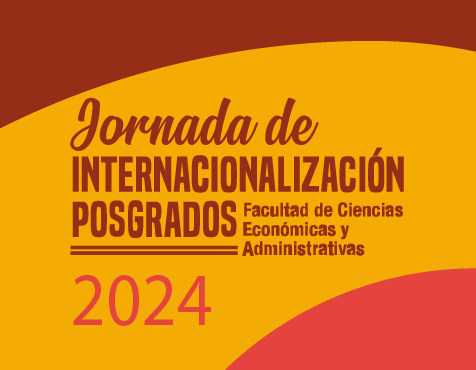 IX Jornada de Internacionalización Posgrados Facultad de Ciencias Económicas